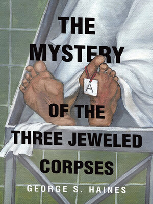 cover image of THE MYSTERY OF THE THREE JEWELED CORPSES